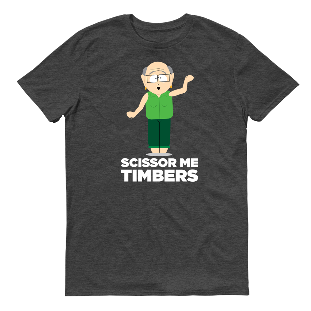 South Park Mr. Garrison Scissor Me Timbers Adult Short Sleeve T-Shirt ...