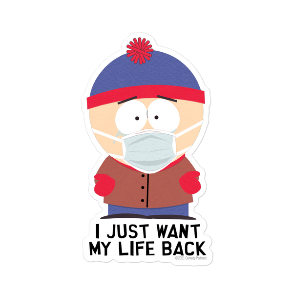 South Park Stan I Just Want My Life Back Die Cut Sticker