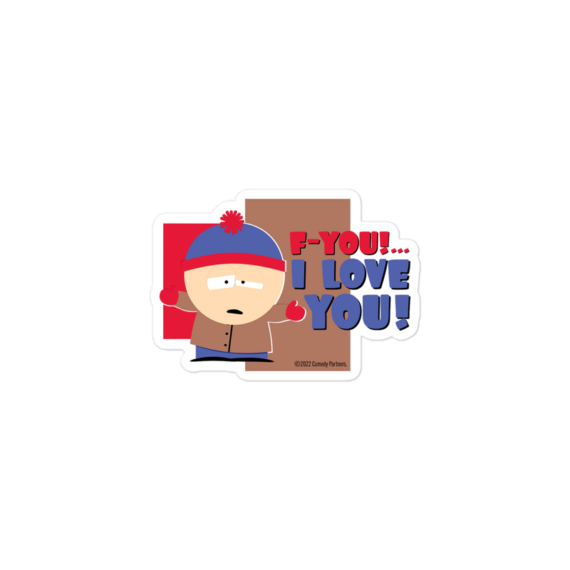 South Park Stan F-You I Love You Die Cut Sticker